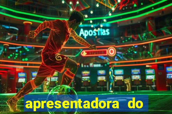 apresentadora do esporte espetacular nua